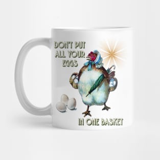 Don't Put All Your Eggs in One Basket Mug